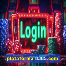 plataforma 8385.com